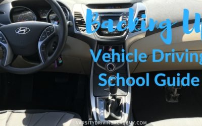 Backing Up a Vehicle Driving School Guide