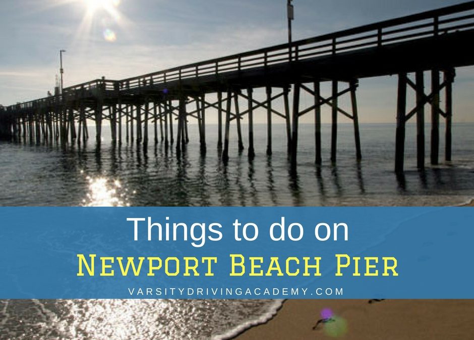 10 Things to Do on Newport Beach Pier