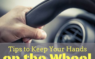 Tips to Keep your Hands on the Wheel