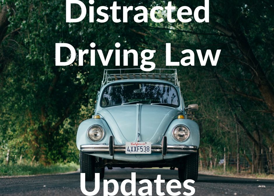 Distracted Driving Law Updates For 2017