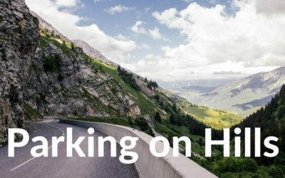 Parking on Hills – Driver Tips